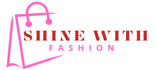 Shine With Fashion